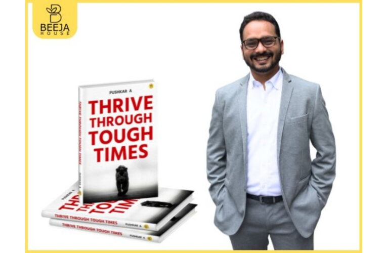 Positive Thinking Won’t Save You! Pushkar’s Thrive Through Tough Times Offers a Sharper Response