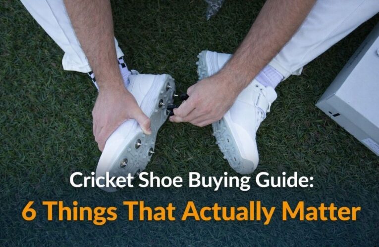 Cricket Shoe Buying Guide: 6 Things That Actually Matter