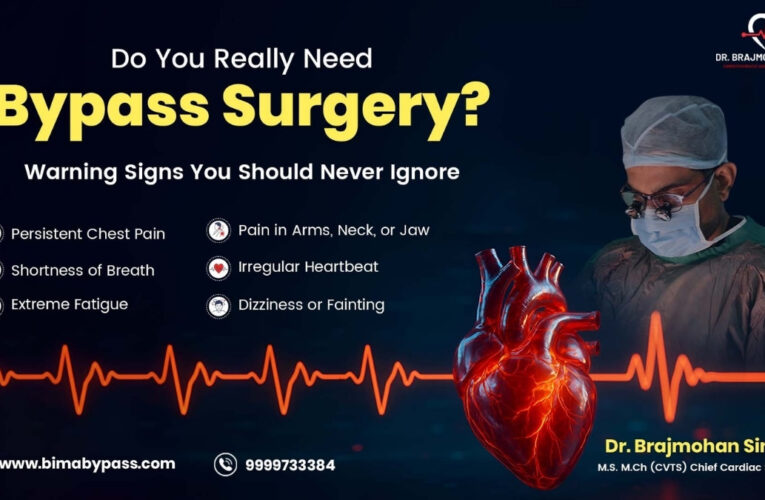 Do You Really Need Bypass Surgery? Warning Signs You Should Never Ignore