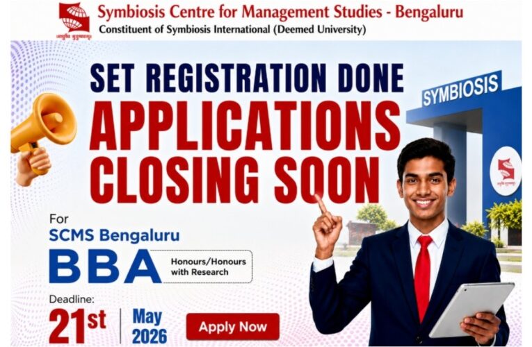 SCMS Bengaluru BBA Admissions 2026: SET Registration Closed on April 15; SCMS Bengaluru BBA Application Deadline May 21, 2026