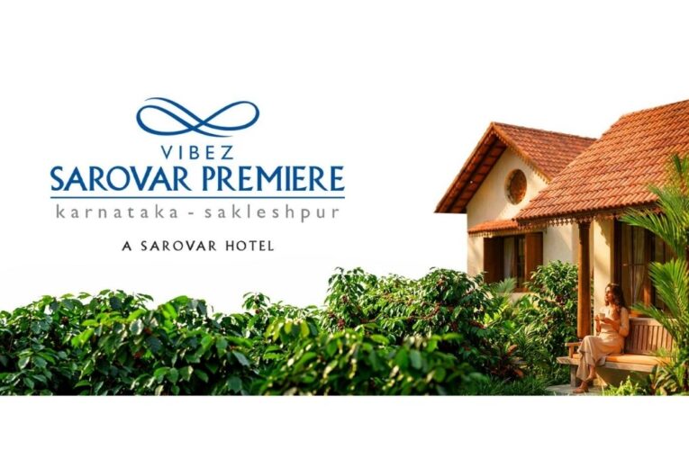 Vibez Estates Signs Sarovar Hotels to Manage VIBEZ SAROVAR PREMIERE in Sakleshpur