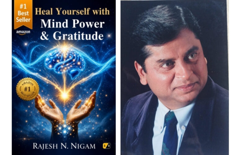 Rajesh Nigam Explores the Healing Power of Gratitude and Positive Thinking in Heal Yourself with Mind Power & Gratitude