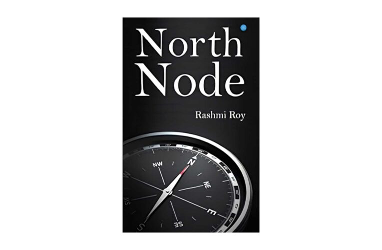 North Node by Rashmi Roy Inspires Readers to Turn Life’s Challenges into Strength