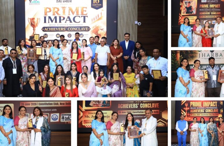 Vocal For Local Talent Promoters Brings Together India’s Emerging Business Leaders at Prime Impact Achievers’ Conclave