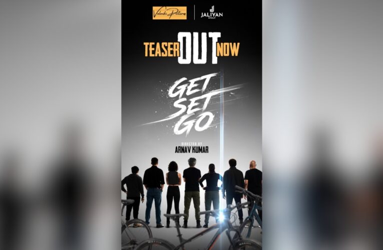 Action and Adventure-Packed Multi-Starrer Film ‘Get Set Go’ Teaser Out!