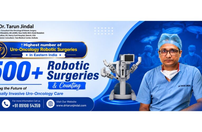 Dr. Tarun Jindal Strengthens Robotic Uro-Oncology Excellence at Apollo Hospitals Kolkata with Over 500 Robotic Surgeries in Eastern India