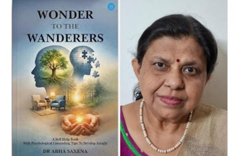 Dr. Abha Saxena Connects Psychology and Self-Discovery Through Real-Life Experiences in Wonder to the Wanderers